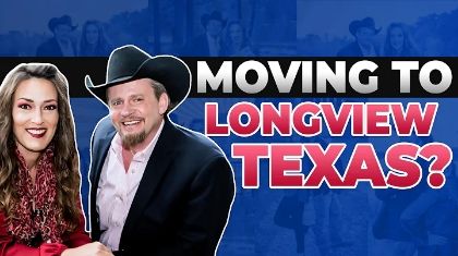 Moving to Longview Texas?